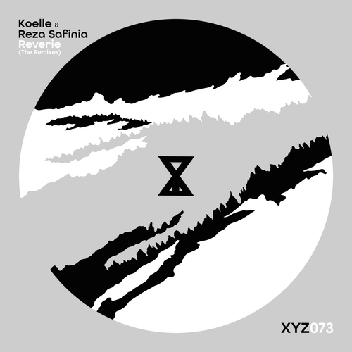 Koelle & Reza Safinia - Reverie (The Remixes, Vol. 3) [XYZ073]